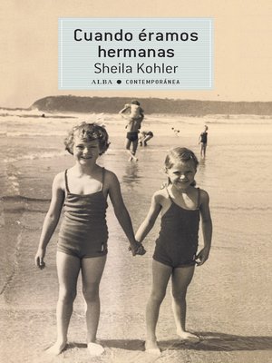 cover image of Cuando éramos hermanas
